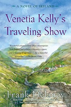 portada Venetia Kelly's Traveling Show: A Novel of Ireland (in English)