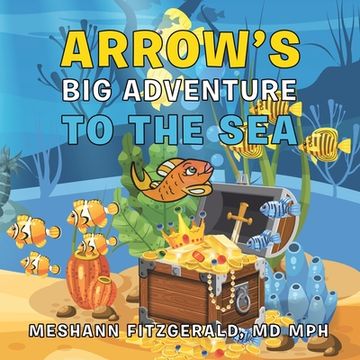 portada Arrow's Big Adventure to the Sea (in English)