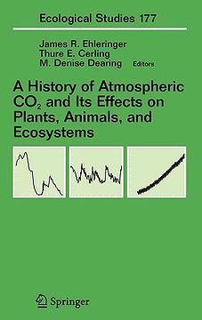 portada a history of atmospheric co2 and its effects on plants, animals, and ecosystems (en Inglés)