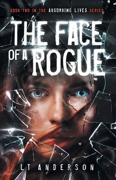 portada The Face Of A Rogue: A Dystopian Sci-Fi Thriller (in English)