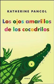 portada ojos amarillos de los cocodrilos los