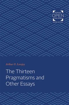 portada The Thirteen Pragmatisms and Other Essays (en Inglés)