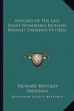 portada speeches of the late right honorable richard brinsley sheridan v4 (1816) (en Inglés)