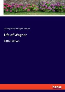 portada Life of Wagner: Fifth Edition (en Inglés)