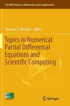 portada Topics in Numerical Partial Differential Equations and Scientific Computing (en Inglés)