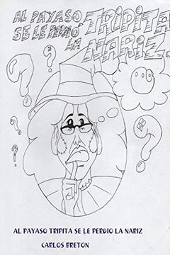 portada Al Payaso Tripita se le Perdio la Nariz (in Spanish)