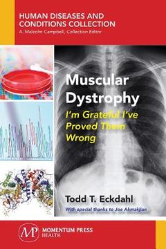 portada Muscular Dystrophy: I'm Grateful I've Proved Them Wrong (in English)