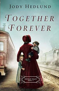 portada Together Forever (Orphan Train) 