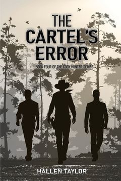 portada The Cartels' Error - Book Four of the Cody Hunter Series (in English)