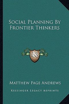 portada social planning by frontier thinkers (en Inglés)