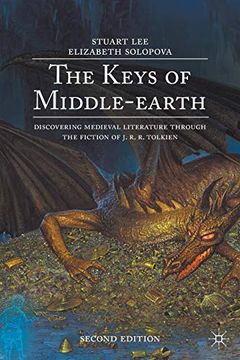 portada The Keys of Middle-Earth: Discovering Medieval Literature Through the Fiction of j. R. R. Tolkien 
