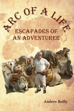 portada Arc of a Life: Escapades of an Adventurer