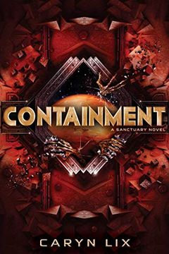 portada Containment (a Sanctuary Novel) (en Inglés)