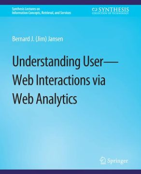 portada Understanding User-Web Interactions Via Web Analytics (en Inglés)