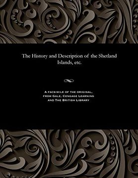 portada The History and Description of the Shetland Islands, Etc. (en Inglés)