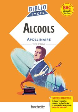 portada ALCOOLS : TEXTE INTEGRAL : BAC GENERAL & TECHNO (en Francés)