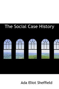 portada the social case history (en Inglés)