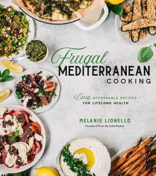 portada Frugal Mediterranean Cooking: Easy, Affordable Recipes for Lifelong Health (en Inglés)