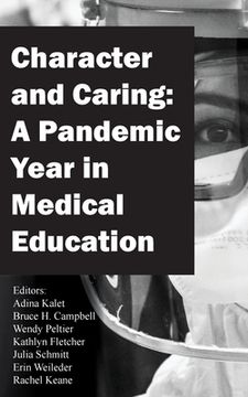 portada Character and Caring: A Pandemic Year in Medical Education (in English)