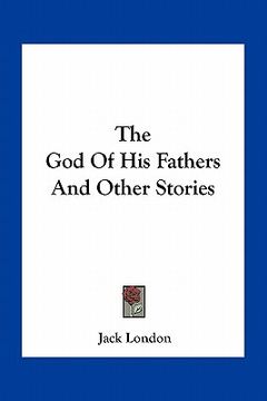 portada the god of his fathers and other stories (en Inglés)