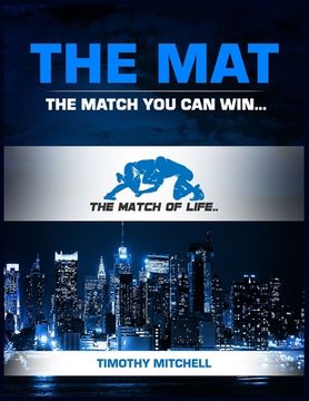portada The Mat: The Match You Can Win... (en Inglés)