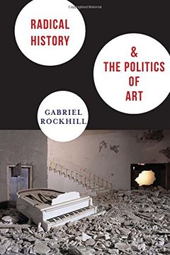 portada Radical History and the Politics of art (New Directions in Critical Theory) 