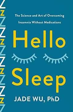 portada Hello Sleep: The Science and art of Overcoming Insomnia Without Medications (en Inglés)