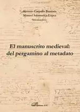 portada El Manuscrito Medieval del Pergamino al Metadato