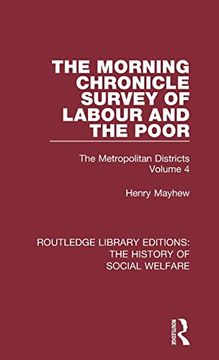 portada The Morning Chronicle Survey of Labour and the Poor (Routledge Library Editions: The History of Social Welfare)