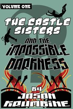 portada The Castle Sisters and the Impossible Darkness (en Inglés)