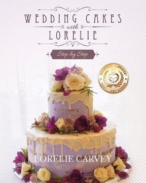portada Wedding Cakes With Lorelie Step by Step (en Inglés)
