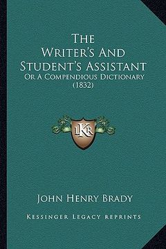 portada the writer's and student's assistant: or a compendious dictionary (1832) (en Inglés)