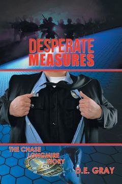 portada Desperate Measures: The Chase Longmire Story (en Inglés)