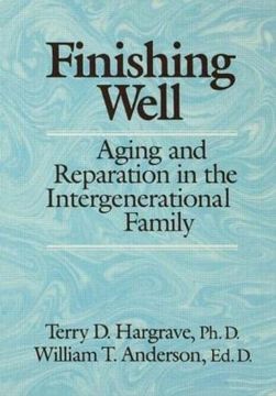 portada Finishing Well: Aging and Reparation in the Intergenerational Family (in English)