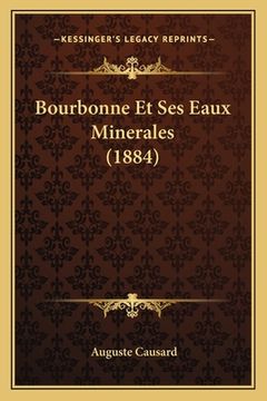 portada Bourbonne Et Ses Eaux Minerales (1884)