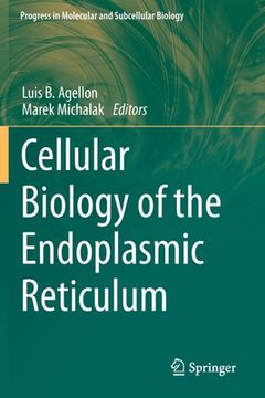 portada Cellular Biology of the Endoplasmic Reticulum (in English)