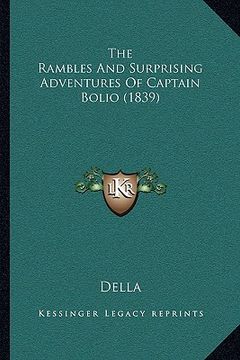 portada the rambles and surprising adventures of captain bolio (1839) (en Inglés)