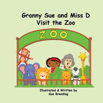 portada Granny Sue and Miss D Visit the Zoo