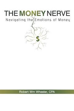 portada The Money Nerve: Navigating the Emotions of Money (in English)