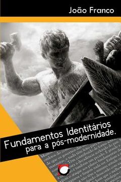portada Fundamentos Identitarios Para a Pos-Modernidade (en Portugués)