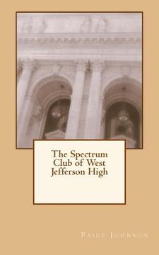 portada The Spectrum Club of West Jefferson High (en Inglés)