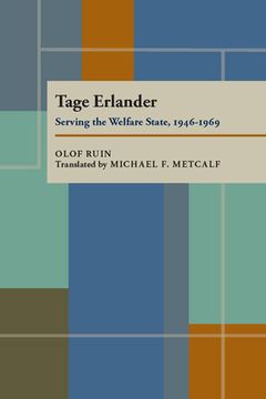 portada tage erlander: serving the welfare state, 1946-1969 (in English)