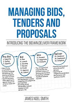 portada Managing Bids, Tenders and Proposals: Introducing the Bid. Win. Deliver Framework (in English)