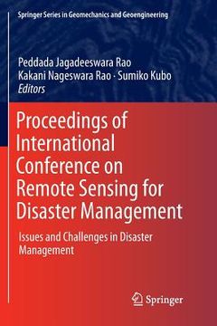portada Proceedings of International Conference on Remote Sensing for Disaster Management: Issues and Challenges in Disaster Management (en Inglés)
