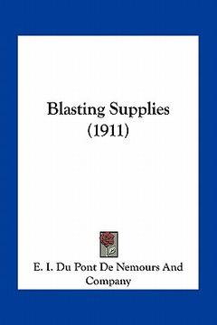portada blasting supplies (1911) (en Inglés)