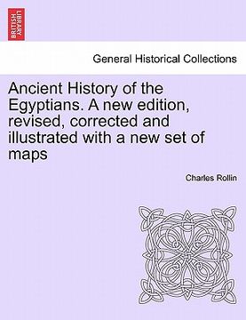 portada ancient history of the egyptians. a new edition, revised, corrected and illustrated with a new set of maps (en Inglés)