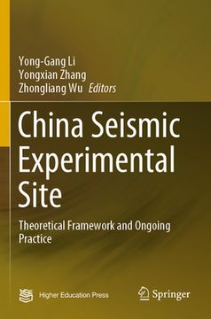portada China Seismic Experimental Site: Theoretical Framework and Ongoing Practice (en Inglés)
