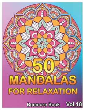 portada 50 Mandalas For Relaxation: Big Mandala Coloring Book for Adults 50 Images Stress Management Coloring Book For Relaxation, Meditation, Happiness a (en Inglés)