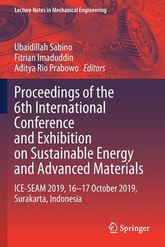 portada Proceedings of the 6th International Conference and Exhibition on Sustainable Energy and Advanced Materials: Ice-Seam 2019, 16--17 October 2019, Surak