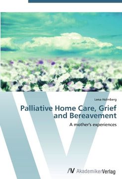 portada Palliative Home Care, Grief and Bereavement: A mother's experiences